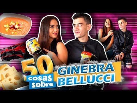 ¡GINEBRA BELLUCCI responde a 50 preguntas sobre Mi