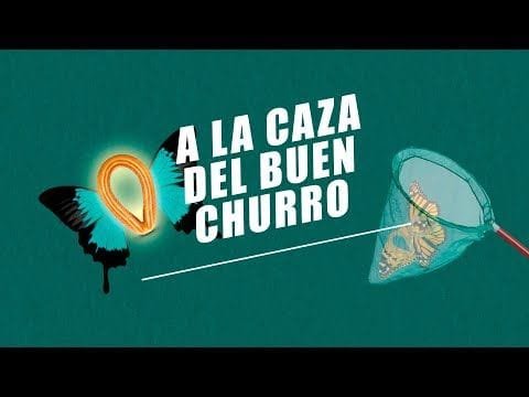 EL COMIDISTA | A la caza del buen churro