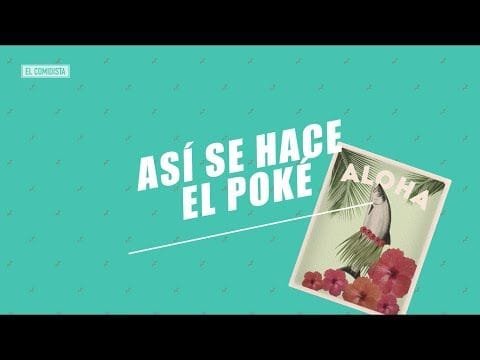 el-comidista-como-hacer-poke EL COMIDISTA | Cómo hacer POKÉ