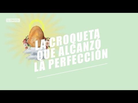 el-comidista-la-croqueta-que-alcanzo-la-perfeccion EL COMIDISTA | La CROQUETA que alcanzó la perfección