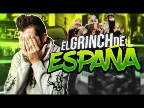 EL GRINCH DE ESPAÑA - EL POLVORRÓN