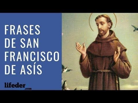 43-bonitas-frases-de-san-francisco-de-asis-narradas-e29da4efb88f 43 Bonitas Frases de San Francisco de Asís (Narradas) ❤️