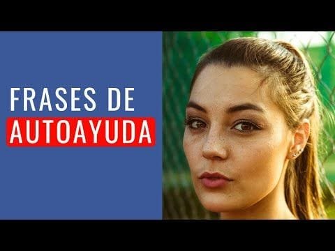 51-bonitas-frases-de-autoayuda-para-inspirarte-narradas-f09f9883 51 Bonitas Frases de Autoayuda para Inspirarte (Narradas) ????