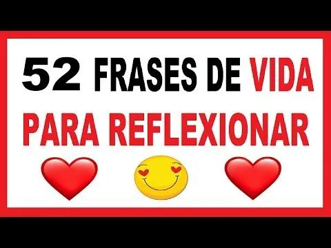 52-frases-de-la-vida-para-reflexionar-y-pensar-cortas-y-bonitas 52 Frases de la Vida Para Reflexionar y Pensar Cortas y Bonitas