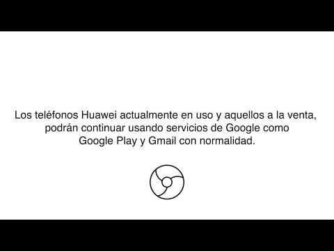 Comunicado de Huawei sobre su “baneo” de Google y Android