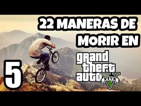 22 MANERAS DE MORIR EN GTA 5 #5