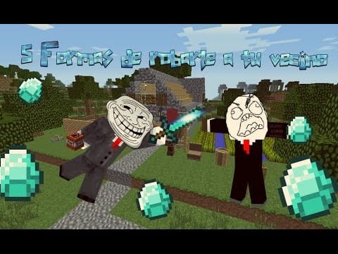 5 Formas de Robar a tu Vecino en Minecraft