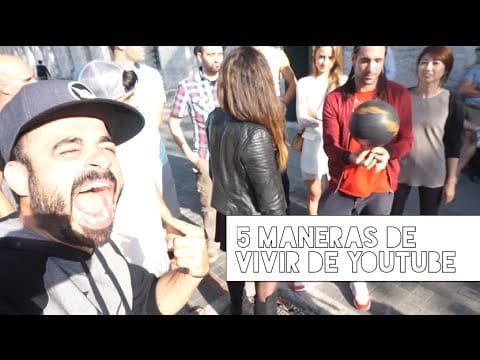 5 maneras de ganarse la vida con Youtube