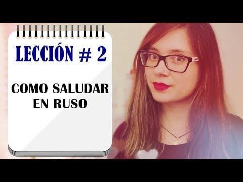 5 MANERAS de SALUDAR en RUSO | LECCIONES DE RUSO | ANNA la Ucraniana