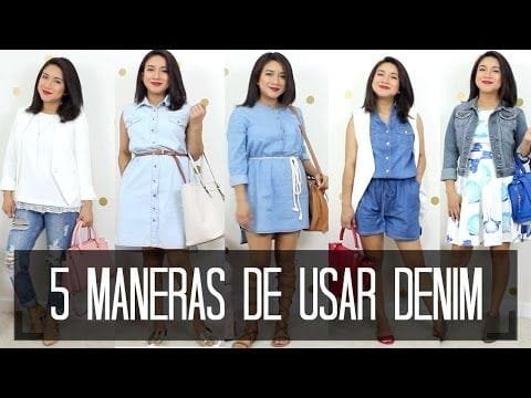 5 MANERAS DE USAR MEZCLILLA/ DENIM | JORYCK
