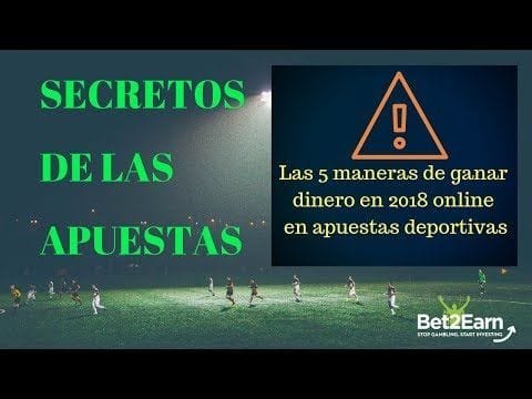 ????5 MANERAS de GANAR dinero con las APUESTAS DEPORTIVAS [2019 ✅]