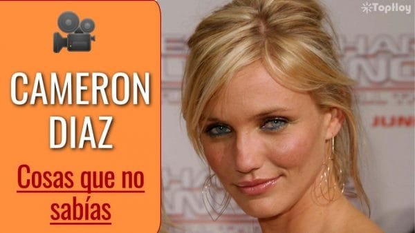14 COSAS que NO SABÍAS de la VIDA de la ACTRIZ CAMERON DIAZ