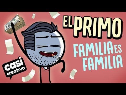 El primo que te acaba enredando en la vida