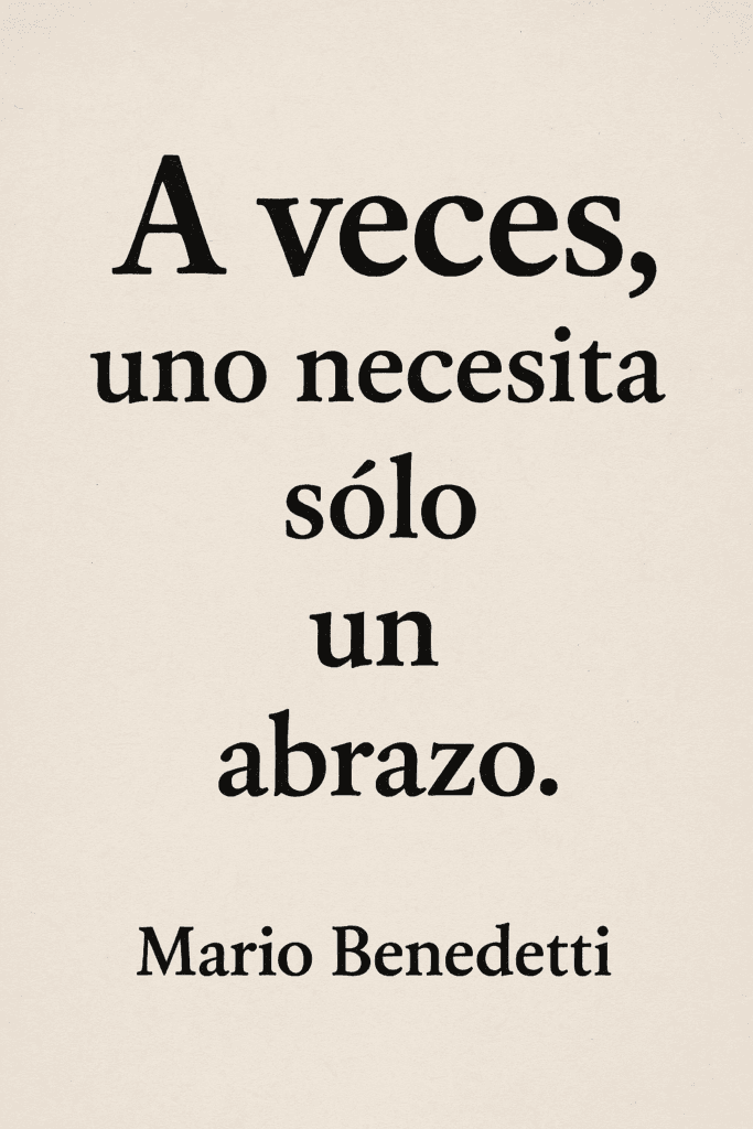 Frases de Mario Benedetti Frases de Mario Benedetti