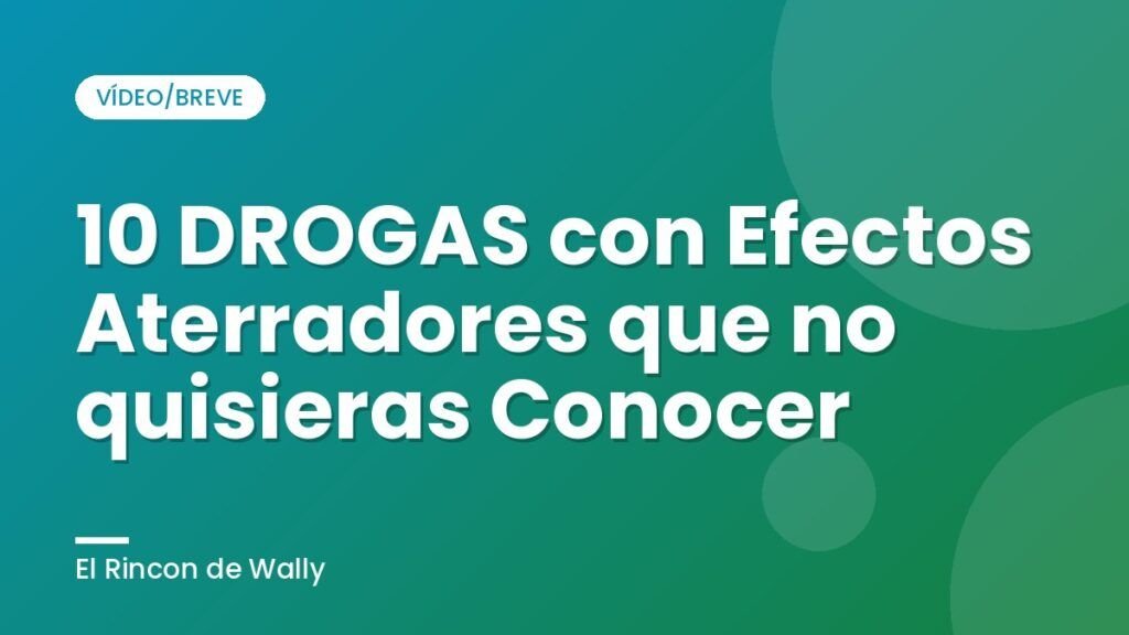 10 DROGAS con Efectos Aterradores que no quisieras Conocer