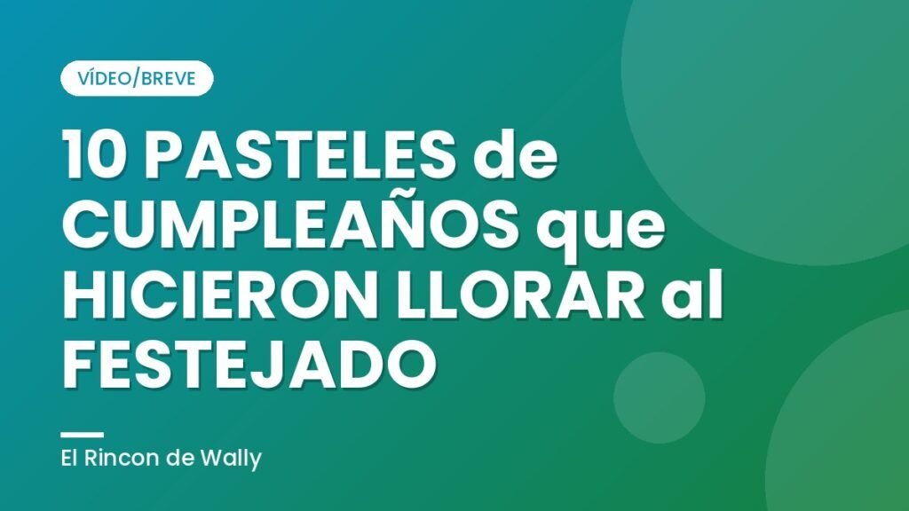 10 PASTELES de CUMPLEAÑOS que HICIERON LLORAR al FESTEJADO