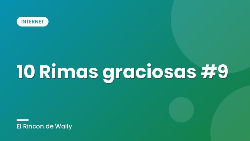 10 Rimas graciosas #9 10 Rimas graciosas #9