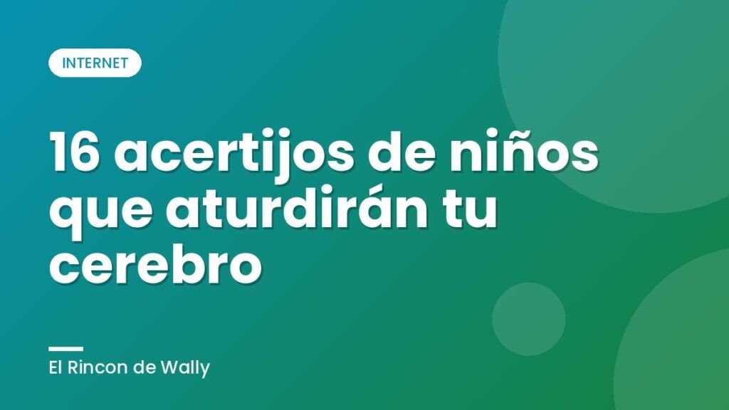 16 acertijos de niños que aturdirán tu cerebro 16 acertijos de niños que aturdirán tu cerebro