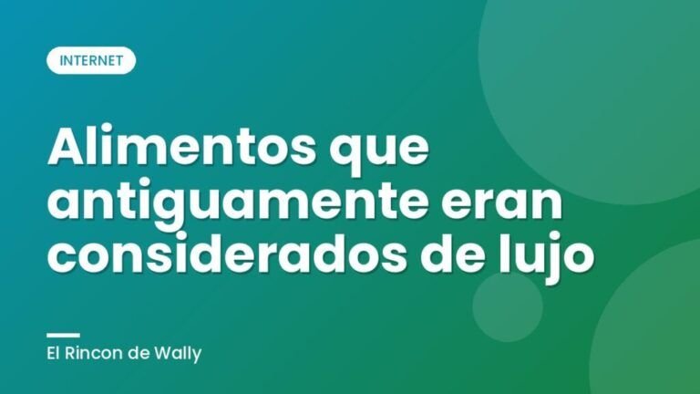 Alimentos que antiguamente eran considerados de lujo