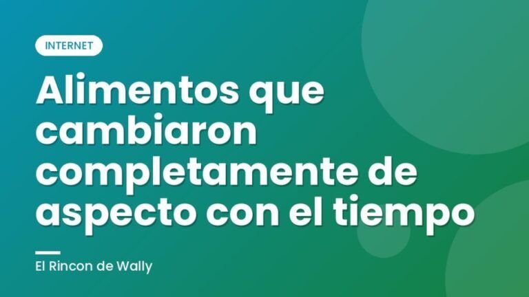 Alimentos que cambiaron completamente de aspecto con el tiempo
