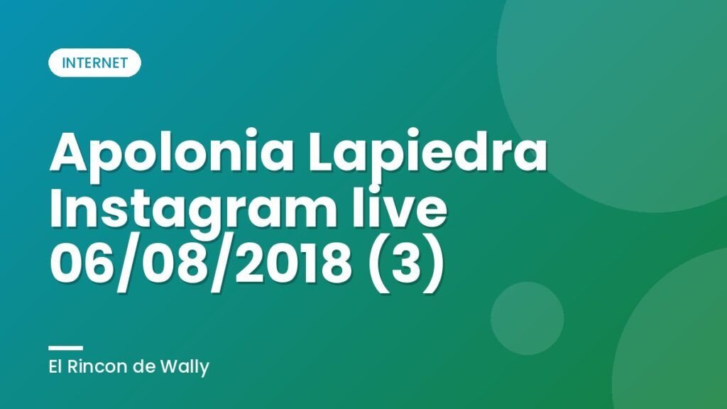 Apolonia Lapiedra Instagram live 06/08/2018 (3)