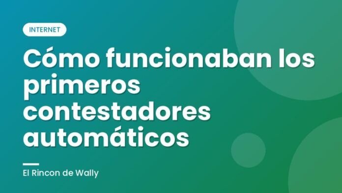 Cómo funcionaban los primeros contestadores automáticos Cómo funcionaban los primeros contestadores automáticos