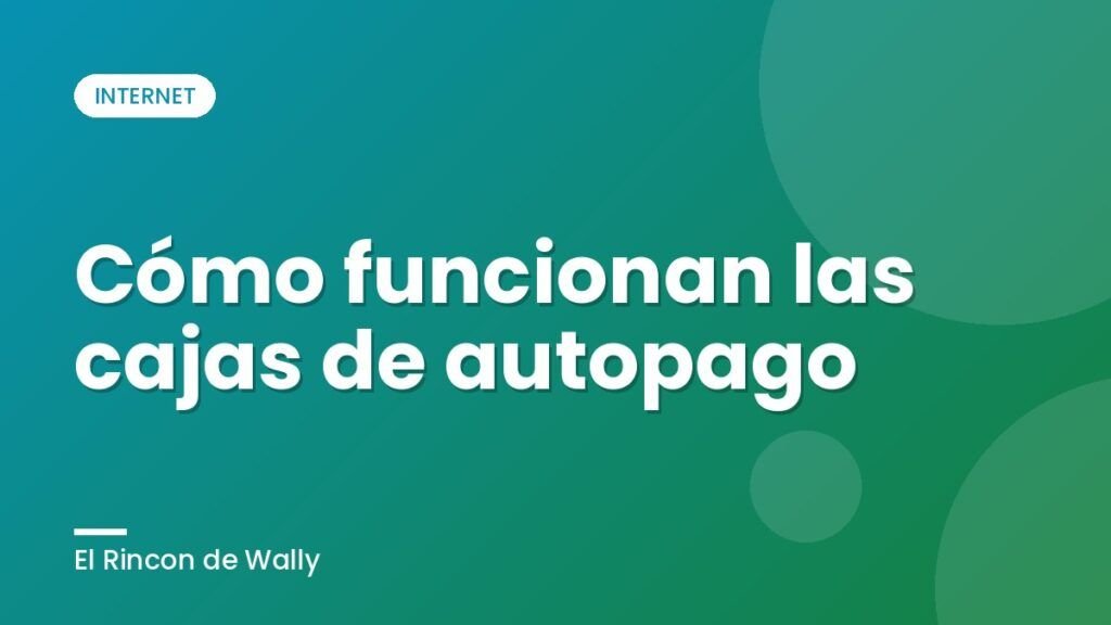 Cómo funcionan las cajas de autopago