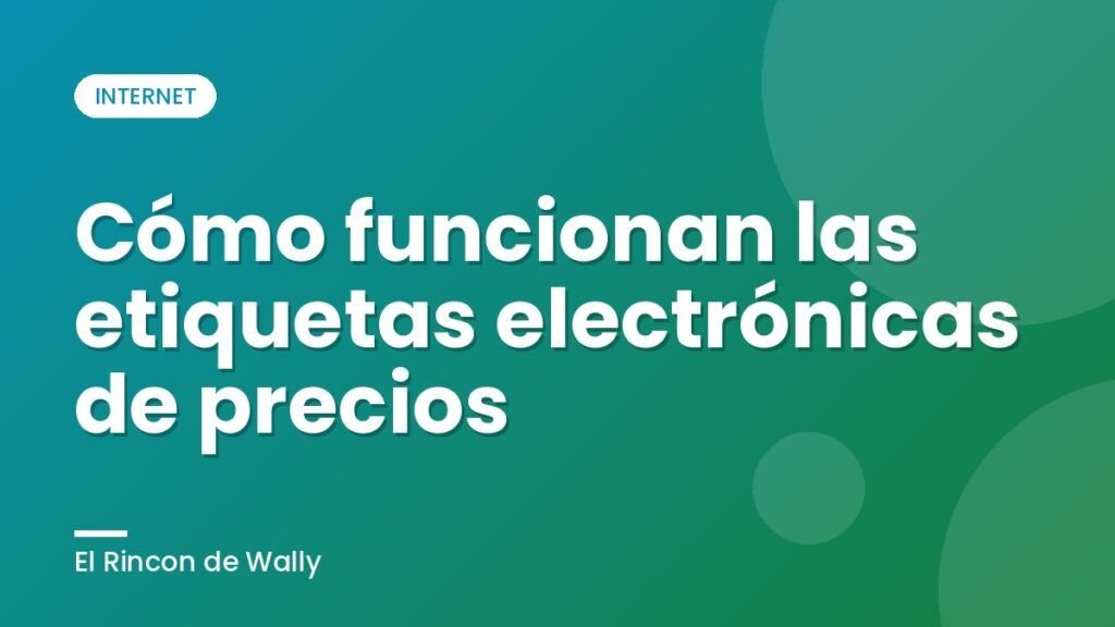 Cómo funcionan las etiquetas electrónicas de precios