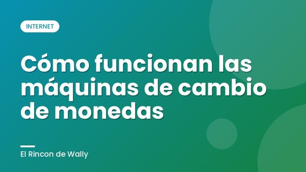 Cómo funcionan las máquinas de cambio de monedas
