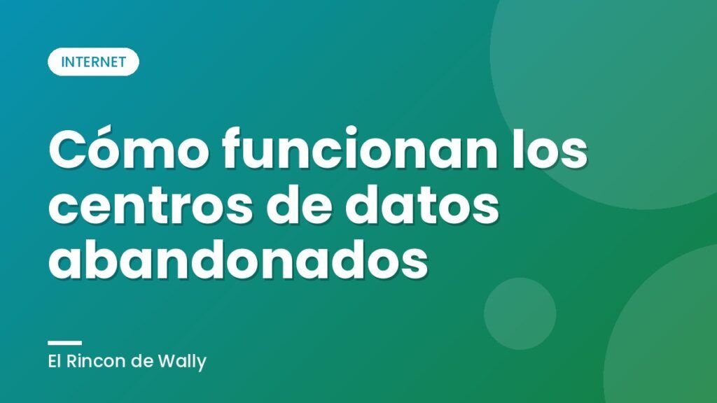 Cómo funcionan los centros de datos abandonados