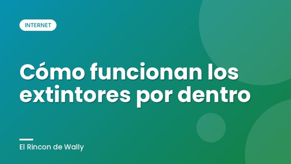 Cómo funcionan los extintores por dentro