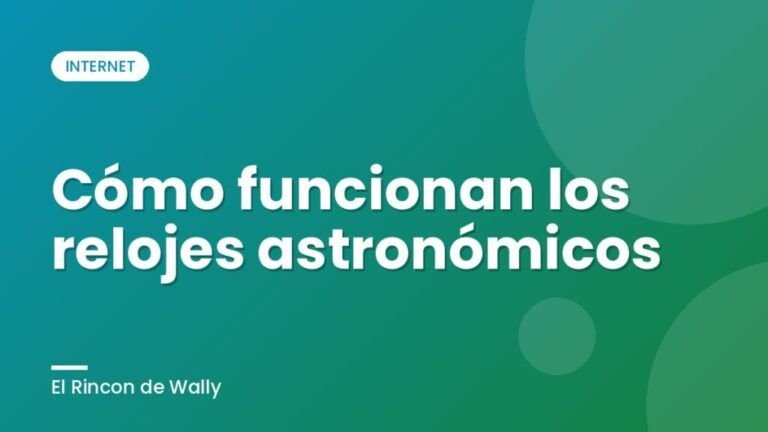 Cómo funcionan los relojes astronómicos