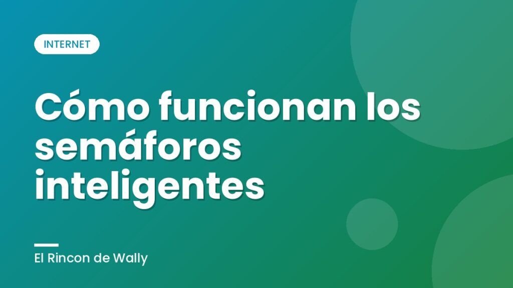 Cómo funcionan los semáforos inteligentes