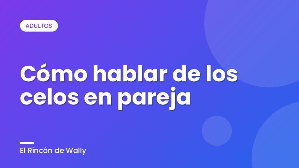 Cómo hablar de los celos en pareja Cómo hablar de los celos en pareja