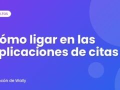 Cómo ligar en las aplicaciones de citas