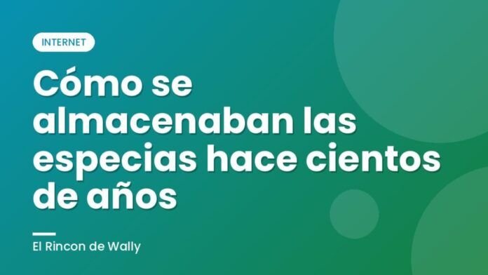 Cómo se almacenaban las especias hace cientos de años