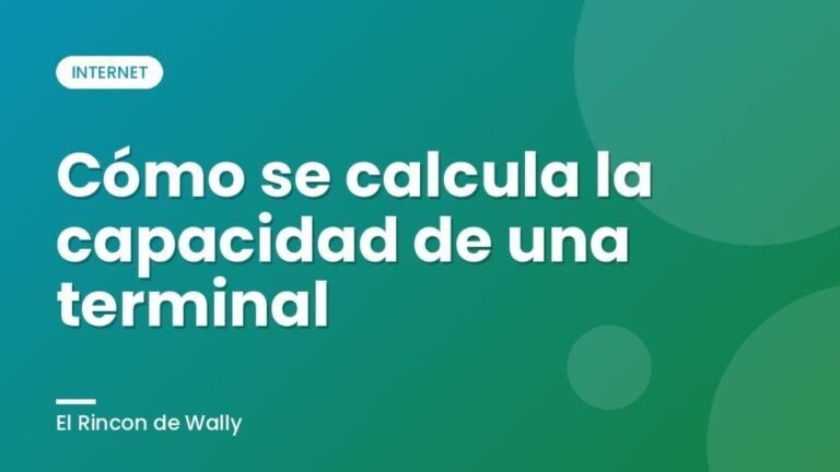 Cómo se calcula la capacidad de una terminal