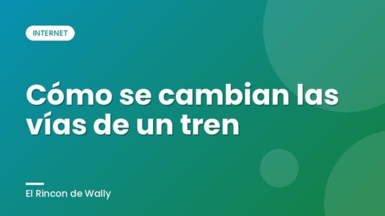 Cómo se cambian las vías de un tren