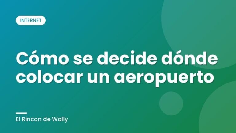 Cómo se decide dónde colocar un aeropuerto