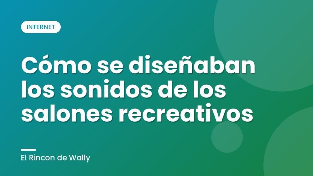 Cómo se diseñaban los sonidos de los salones recreativos Cómo se diseñaban los sonidos de los salones recreativos