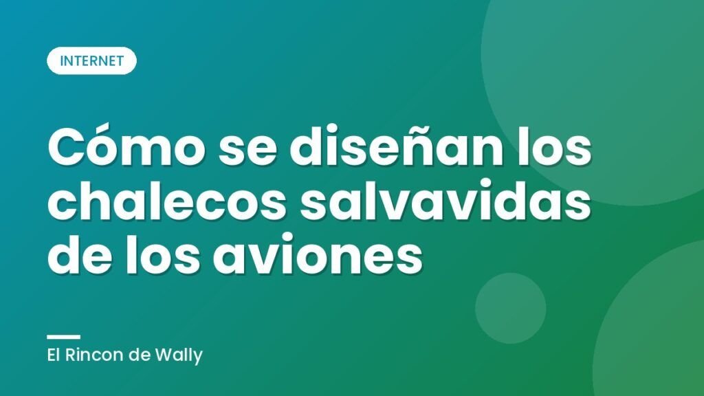 Cómo se diseñan los chalecos salvavidas de los aviones