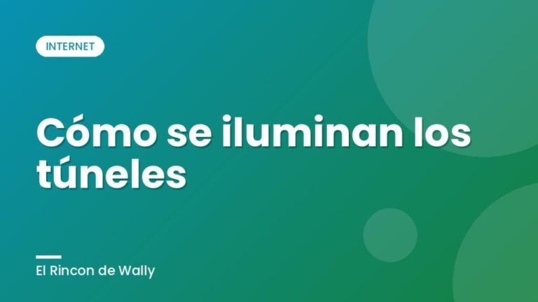 Cómo se iluminan los túneles