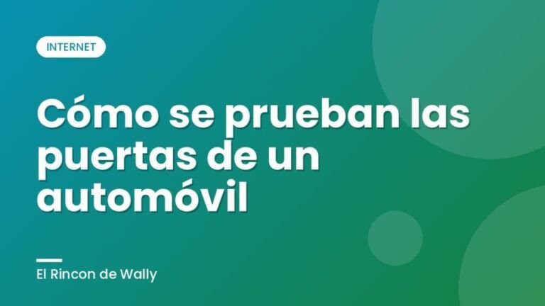 Cómo se prueban las puertas de un automóvil