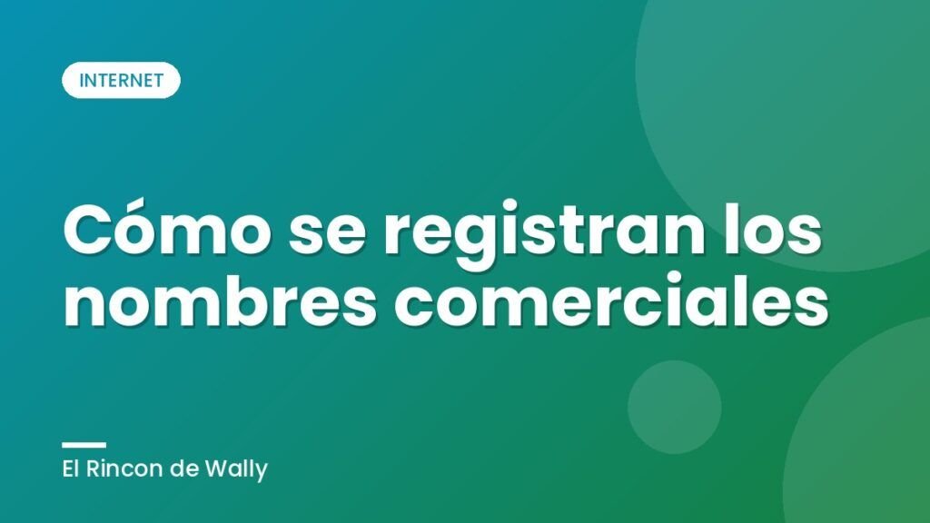 Cómo se registran los nombres comerciales