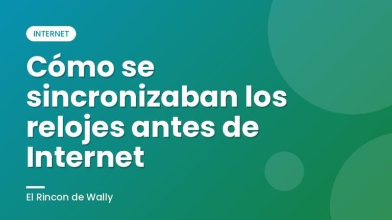 Cómo se sincronizaban los relojes antes de Internet