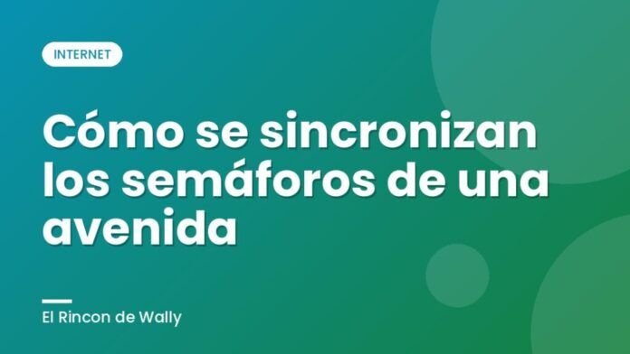 Cómo se sincronizan los semáforos de una avenida