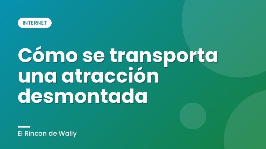 Cómo se transporta una atracción desmontada