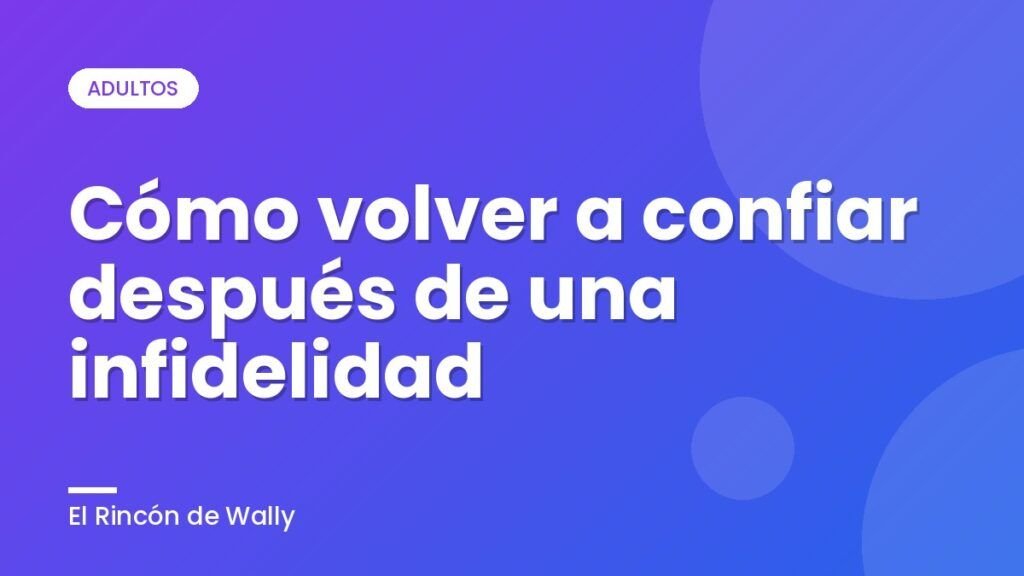 Cómo volver a confiar después de una infidelidad Cómo volver a confiar después de una infidelidad