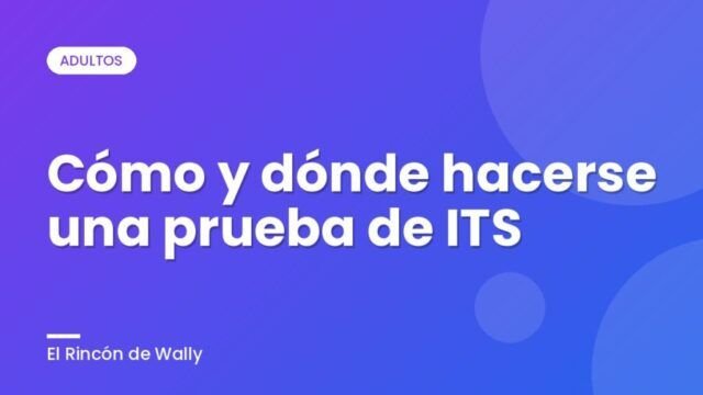 Cómo y dónde hacerse una prueba de ITS