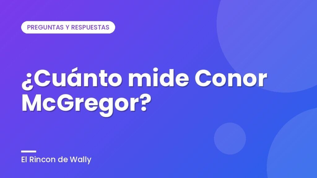 ¿Cuánto mide Conor McGregor?